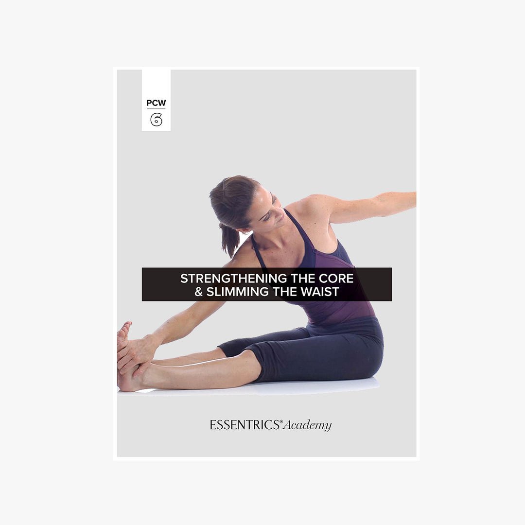 Pre-Choreographed Workout 6: Strengthening the Core & Slimming the Waist