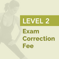 LEVEL 2 - Exam Correction Fee